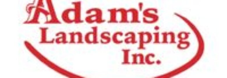 Adam’s Landscaping, Inc