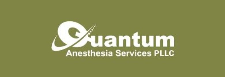 Quantum Anesthesia Services PLLC